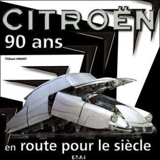 Citroën 90 ans. En route pour le siècle