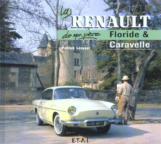 La Renault Floride et Caravelle de mon père