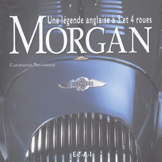 Morgan. Une légende anglaise à 3 et 4 roues
