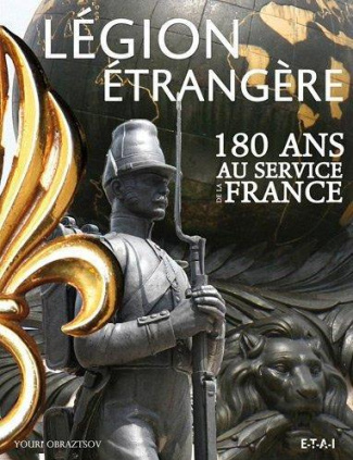 Légion étrangère. 180 ans au service de la France, Edition bilingue français-anglais