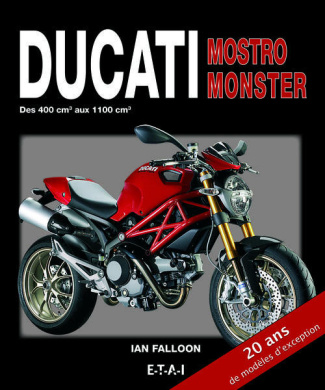 Ducati Mostro Monster. Des 400 cm3 aux 1100 cm3