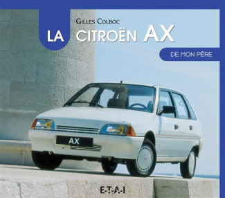La Citroën AX de mon père