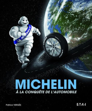Michelin. A la conquête de l'automobile