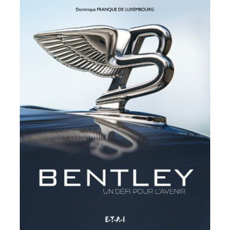 Bentley. L'avenir pour défi