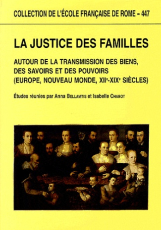 La justice des familles. Autour de la transmission des biens, des savoirs et des pouvoirs (Europe, N