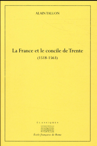 LA FRANCE ET LE CONCILE DE TRENTE (1518-1530)