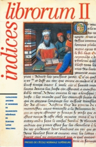 INDICES LIBRORUM II. Catalogues anciens et modernes de manuscrits médiévaux en écriture latine (1984