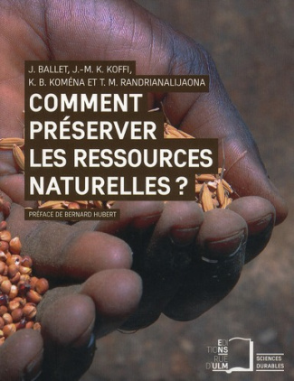 Comment préserver les ressources naturelles ?