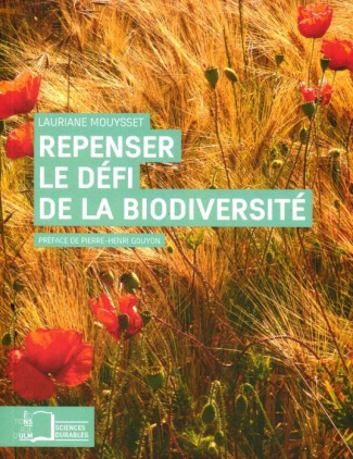 Repenser le défi de la biodiversité. L'économie écologique
