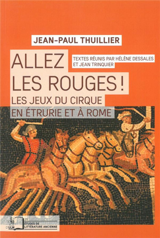 Allez les rouges ! Les jeux du cirque en Etrurie et à Rome