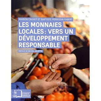 Les monnaies locales : vers un développement responsable. La transition écologique et solidaire des