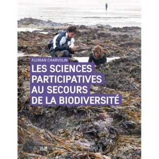Les sciences participatives au secours de la biodiversité. Une approche sociologique