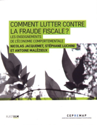 Comment lutter contre la fraude fiscale ? Les enseignements de l'économie comportementale
