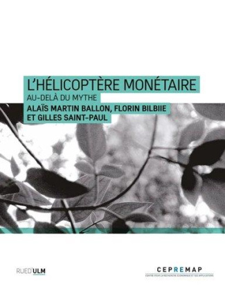 L'Hélicoptère monétaire. Au-delà du mythe
