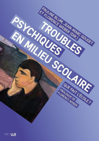 Troubles psychiques en milieu scolaire. Que fait l'école ?