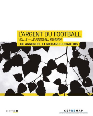 L'Argent du football. Volume 3, Les Femmes