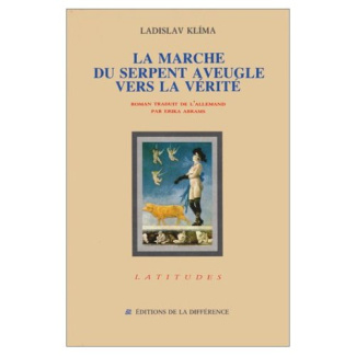 La Marche du serpent aveugle vers la vérité
