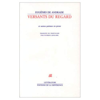 Versants du regard et autres poèmes en prose