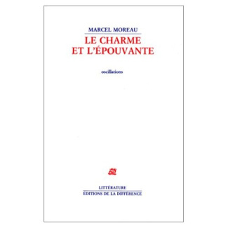 Le charme et l'épouvante. Oscillations