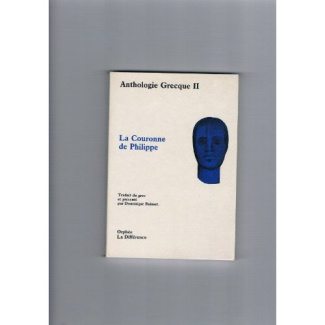 Anthologie grecque Tome 2 : La couronne de Philippe et autres épigrammes