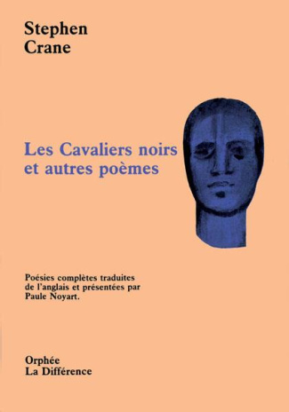 Les cavaliers noirs et autres poèmes. Poésies complètes, Edition bilingue français-anglais