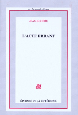 L'ACTE ERRANT