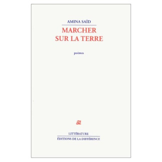 Marcher sur la terre. Poèmes