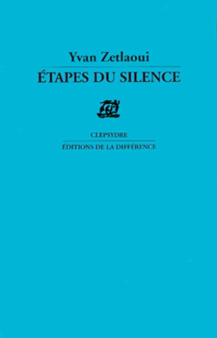 Étapes du silence. Poèmes