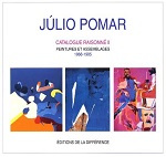 Julio Pomar. Tome 2, Catalogue raisonné, peintures et assemblages, 1968-1985, De Ingres à Mallarmé