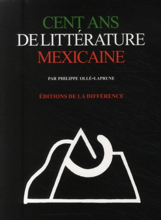 CENT ANS DE LITTERATURE MEXICAINE