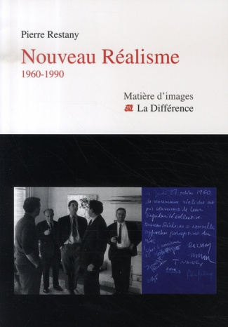Nouveau Réalisme. 1960-1990