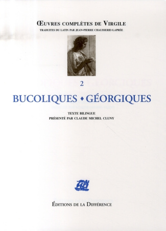 Oeuvres complètes de Virgile Tome 2 : Bucoliques Géorgiques. Edition bilingue latin-français