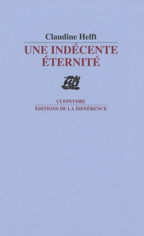 Une indécente éternité