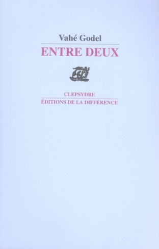 Entre deux. Précédé de De plus belle