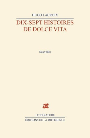Dix-sept histoires de dolce vita