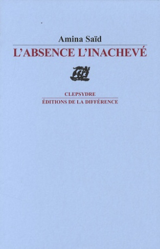 L'absence l'inachevé
