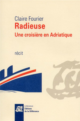 Radieuse. Une croisière en Adriatique