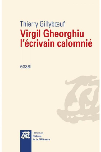 Virgil Gheorghiu, l'écrivain calomnié