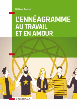 L'ennéagramme en amour et au travail. Mieux comprendre les points forts et les points faibles de nos