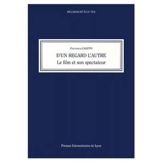 D'UN REGARD L'AUTRE. Le film et son spectateur