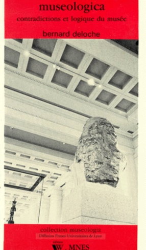 MUSEOLOGICA. Contradiction et logique du musée, 2ème édition revue et corrigée