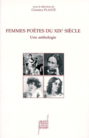 FEMMES POETES DU XIXEME SIECLE. Une anthologie