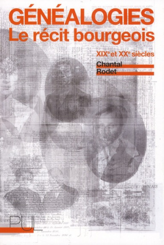 Généalogies. Le récit bourgeois XIXe et XXe siècles