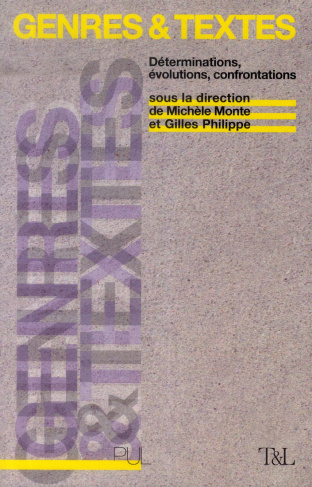 Genres et textes. Déterminations, évolutions, confrontations