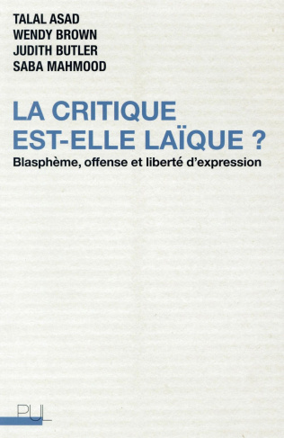 La critique est-elle laïque ? Blasphème, offense et liberté d'expression