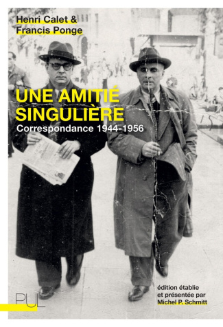 Une amitié singulière. Correspondance 1944-1956