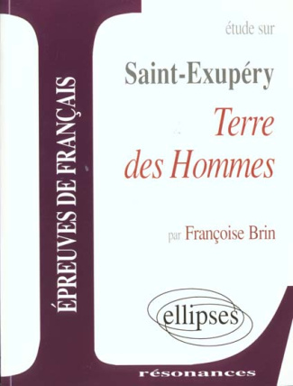 SAINT-EXUPERY, TERRE DES HOMMES