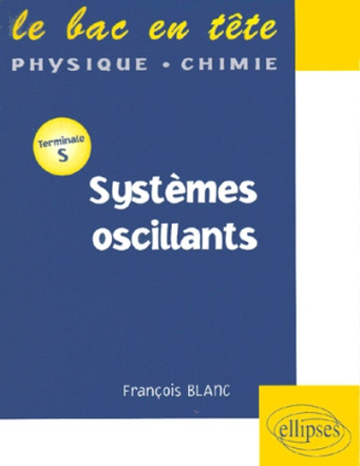 Systèmes oscillants Terminale S