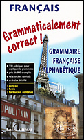 Grammaticalement correct ! Grammaire française alphabétique