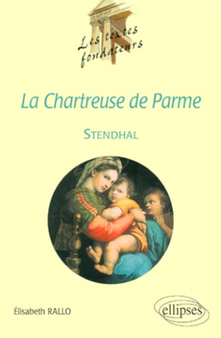 La Chartreuse de Parme, Stendhal